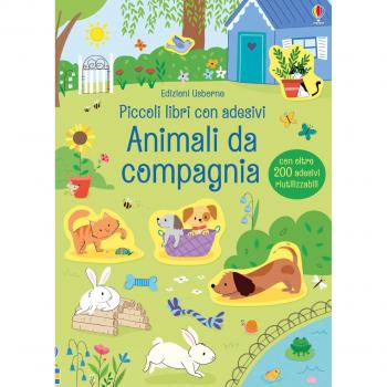 Animali da compagnia. Piccoli libri con adesivi. Ediz. a colori
