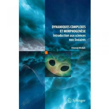 Dynamiques complexes et morphogénèse
