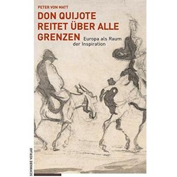 Don Quijote reitet über alle Grenzen: Europa als Raum der Inspiration