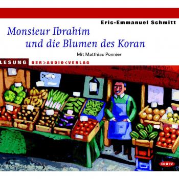 Monsieur Ibrahim und die Blumen des Koran (Hörbuch)