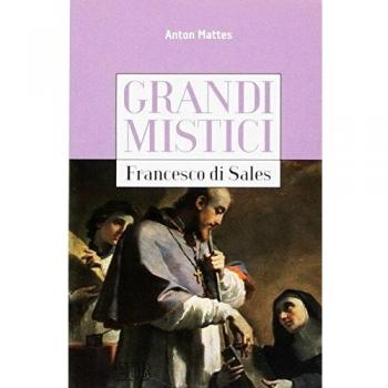 Francesco di Sales. Grandi mistici