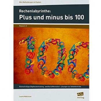 Rechenlabyrinthe: Plus und minus bis 100: Kleinschrittiges Kopfrechentraining