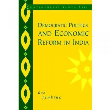 Cambridge University Press Democratic Politics and Economics Reform India