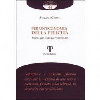 Per un'economia della felicità. Verso un mondo conviviale