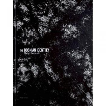 The Bosnian identity. Ediz. italiana e inglese