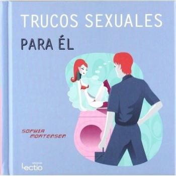 Trucos sexuales para él y trucos sexuales para ella (Tapa dura).