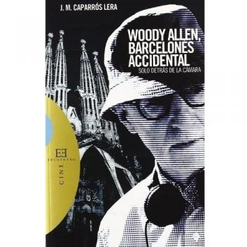Woody Allen, barcelonés accidental.
