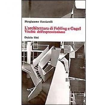L' architettura di Fehling e Gogel. Vitalità dell'espressionismo