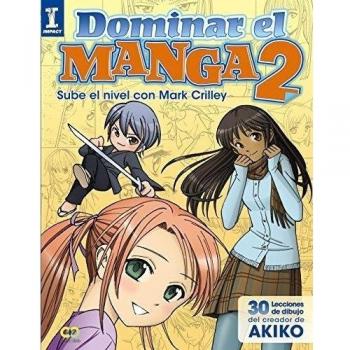 Dominar el Manga 2: Sube de nivel con Mark Crilley. NUEVO. ENVÍO URGENTE