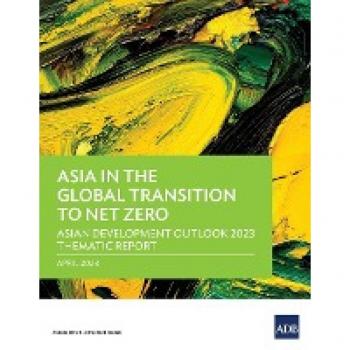 Asian Development Bank: Asia in the Global Transition to Net Zero