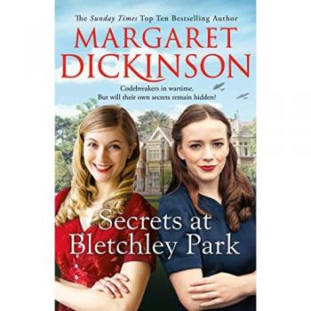 Secrets at Bletchley Park by Margaret Dickinson