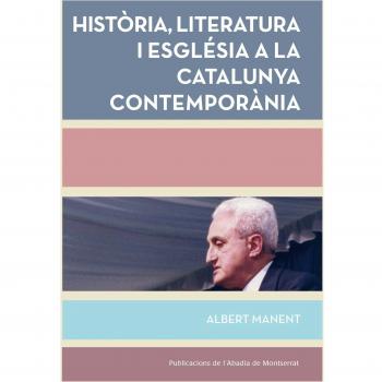 Història, literatura i església a la Catalunya contemporània (Tapa blanda).