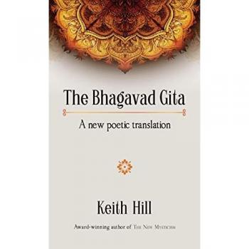Hill, Keith: The Bhagavad Gita
