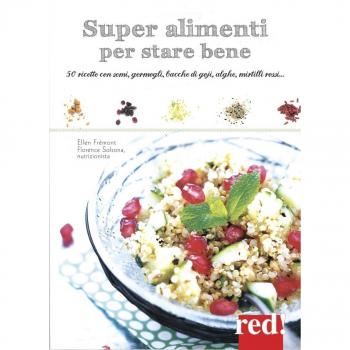 Super alimenti per stare bene