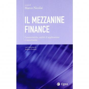 Il mezzanine finance. Caratteristiche, ambiti di applicazione e opportunità