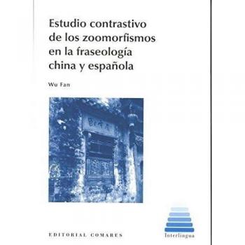 Estudio contrastivo de los zoomorfismos en la fraseología china y española