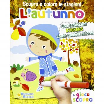 Autunno. Scopro e coloro le stagioni