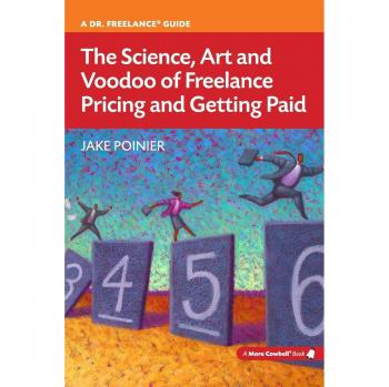 The Science, Art and Voodoo of Freelance Pricing and Getting Paid