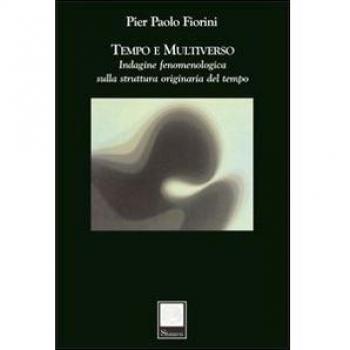 Tempo e multiverso. Indagine fenomenologica sulla struttura originaria del tempo