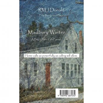 Madbury Winter: A Play in Plain Talk Poems