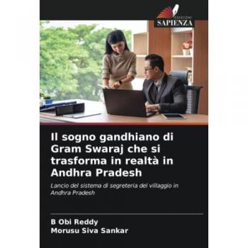 Il sogno gandhiano di Gram Swaraj che si trasforma in realtà in Andhra Pradesh: Lancio del sistema di segreteria del villaggio in Andhra Pradesh