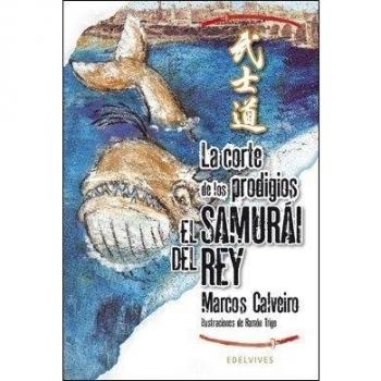 La corte de los prodigios: 3 (El Samurái del Rey)