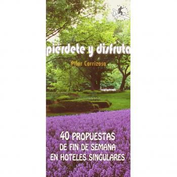 Piérdete y disfruta