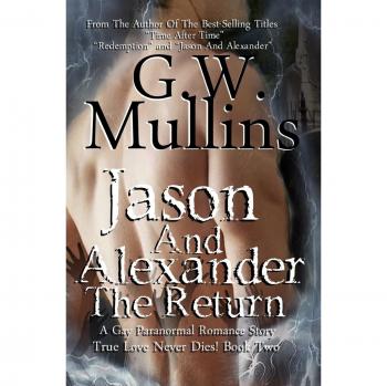 Jason And Alexander The Return (True Love Never Dies, Band 2)