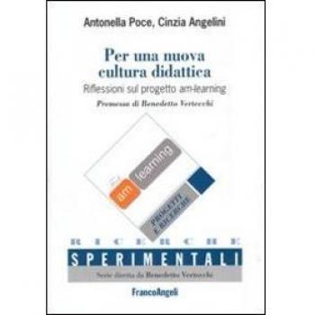 Per una nuova cultura didattica. Riflessioni sul progetto am-learning-Towards a new educational culture. Reflections on the am-learning project. Ediz. bilingue