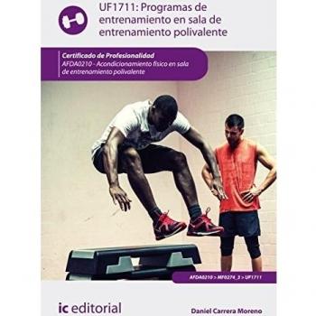 PROGRAMAS DE ENTRENAMIENTO EN SALA DE ENTRENAMIENTO POLIVALENTE. AFDA0210