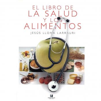 El libro de al salud y los alimentos (Rustica)
