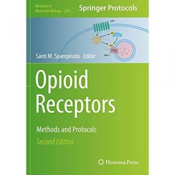 Opioid Receptors: Methods and Protocols (Methods in Molecular Biology, Band 2201)