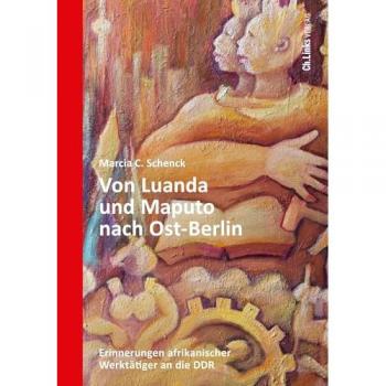 Von Luanda und Maputo nach Ost-Berlin