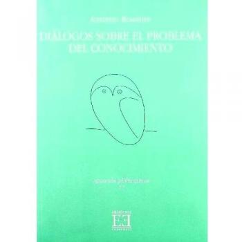 Diálogos sobre el problema del conocimiento (Tapa blanda).