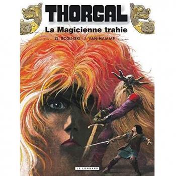 Thorgal, tome 1 : La Magicienne trahie ;
