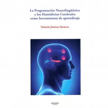 La Programación Neurolingüística y los Hemisferios Cerebrales como herramientas de aprendizaje