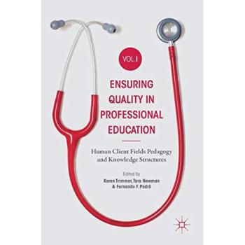 Ensuring Quality in Professional Education Volume I