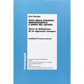 Etica dello sviluppo organizzativo e senso del lavoro. Verso la definizione di un approccio europeo