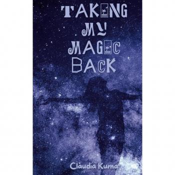 Taking My Magic Back