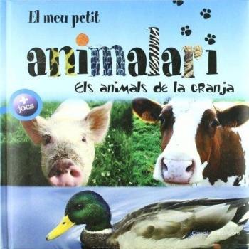 El meu petit animalari. Els animals de la granja (Tapa dura).