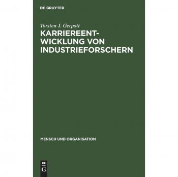 Karriereentwicklung von Industrieforschern: Positionswechsel in derselben Unternehmung?