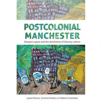 Postcolonial Manchester