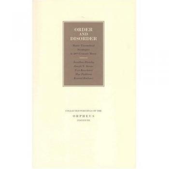 Order and Disorder, Collected Writings of the Orpheus Institute