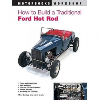 How to Build a Traditional Ford Hot Rod