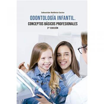 Odontologia infantil. Conceptos basicos profesionales 2 ed (Tapa blanda).