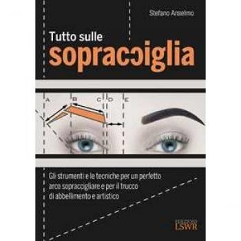 Tutto sulle sopracciglia. Gli strumenti e le tecniche per un perf...