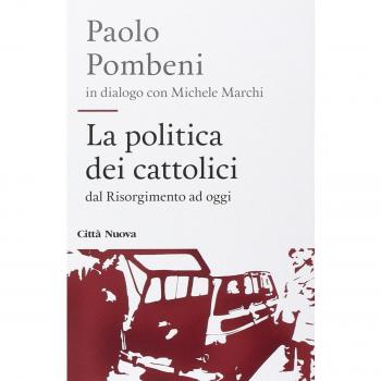 La politica dei cattolici. Dal Risorgimento ad oggi