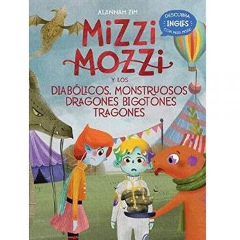Mizzi Mozzi Y Los Diabólicos Monstruosos Dragones Bigotones-Tragones