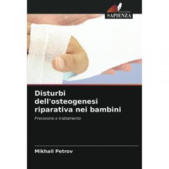 Disturbi dell'osteogenesi riparativa nei bambini: Previsione e trattamento