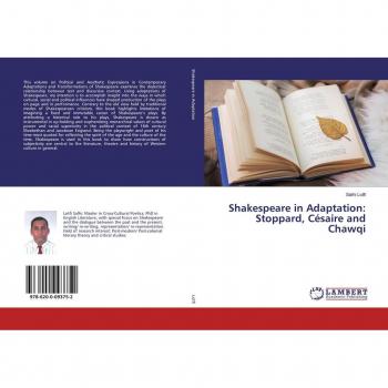 Shakespeare in Adaptation: Stoppard Césaire and Chawqi